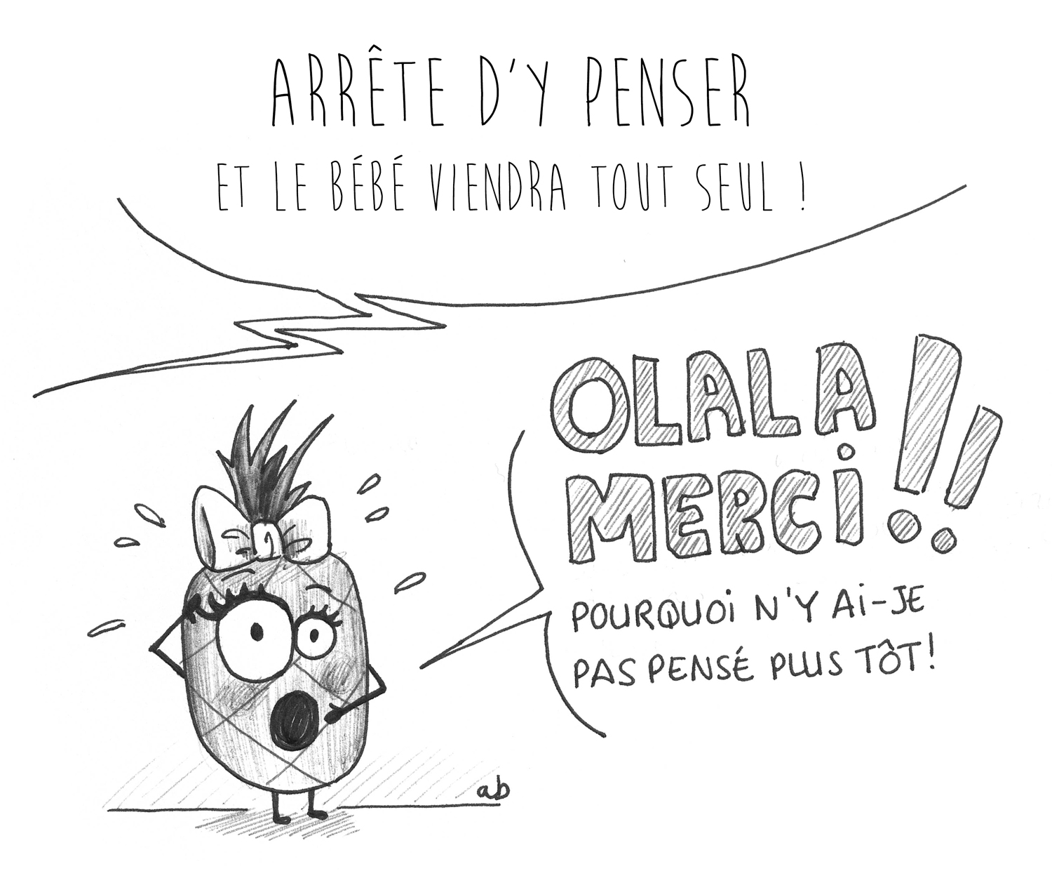 Arrête d'y penser !